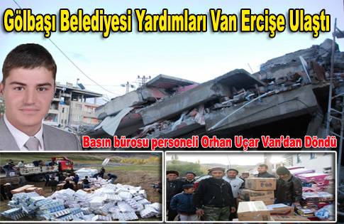 Gölbaşı Belediyesi Yardımları Van Ercişe Ulaştı