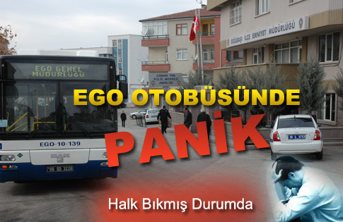 EGO OTOBÜSÜNDE PANİK