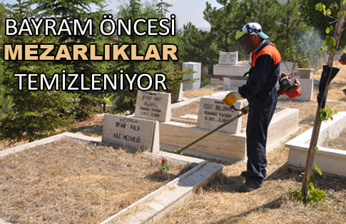 Mezarlıklar bayrama hazırlanıyor