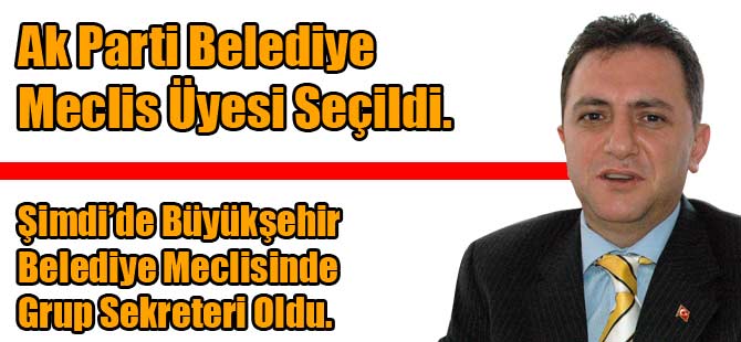 Mustafa Başer Ak Parti Gurup Sekreteri Oldu.