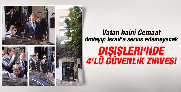 Ankara'da 4'lü güvenlik zirvesi
