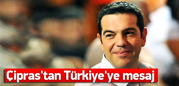 Yunan lider Çipras'ın Türkiye mesajı