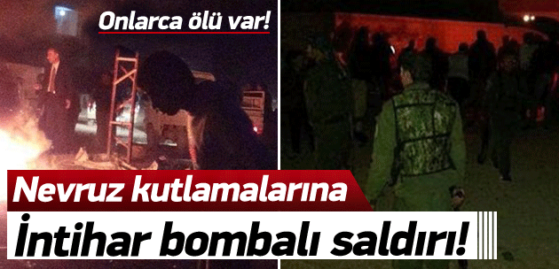 Nevruz kutlamalarına intihar bombalı saldırı!