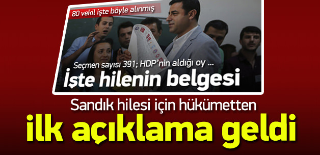 HDP'nin sandık hilesi için hükümetten ilk açıklama
