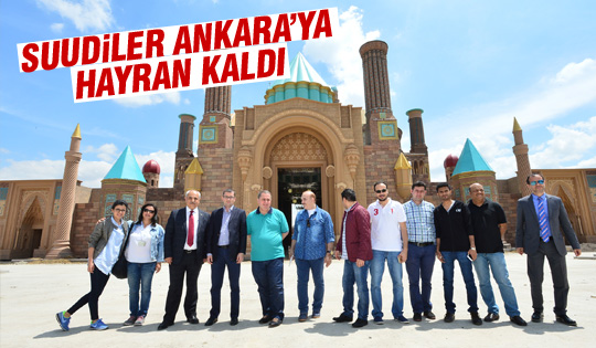 Suudiler Ankara'yı gezdi