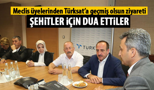 Meclis üyelerinden Türksat'a ziyaret