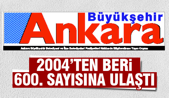 "Büyükşehir Ankara Dergisi", 600 sayısına ulaştı.
