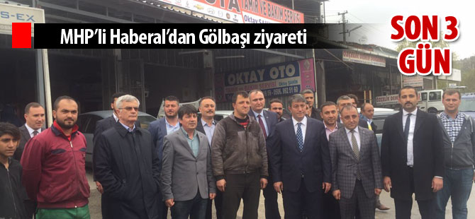 MHP'li Erkan Haberal Gölbaşı'nı ziyaret etti