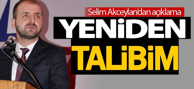 Selim Akceylan'dan açıklama