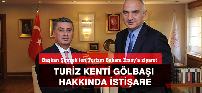 Başkan Şimşek'ter Turizm Bakanı Ersoy'a ziyaret