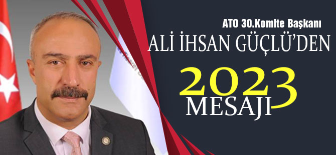 Ali İhsan Güçlü'den yeni yıl mesajı