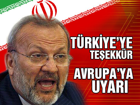 İrandan Türkiyeye teşekkür Avrupaya uyarı
