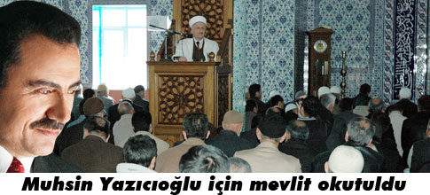Muhsin Yazıcıoğlu için mevlit okundu
