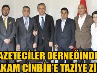 GAZETECİLER DERNEĞİNDEN KAYMAKAM CİNBİR'E TAZİYE ZİYARETİ