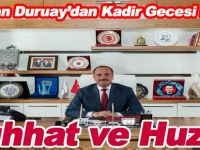 Başkan Duruay’dan Kadir Gecesi mesajı