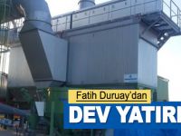 Duruay'dan Dev Yatırım!