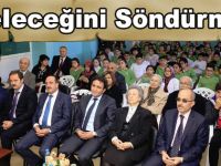 ‘Geleceğini Söndürme’