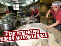 Büyükşehir'in iftar yemekleri modern mutfaklarda hazırlanıyor