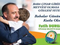 Başkan Fatih Duruay, Babalar Günü  nedeniyle bir mesaj yayımladı