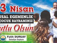 BAŞKAN DURUAY’DAN 23 NİSAN MESAJI