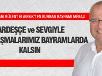 CHP İlçe Başkanı Elikesik'ten Kurban Bayramı mesajı