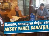 Aksoy, Sanata, sanatçıya değer vereceğiz