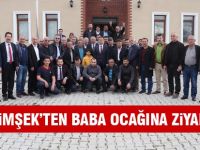 BAŞKAN ŞİMŞEK’TEN BABA OCAĞI’NA ZİYARET