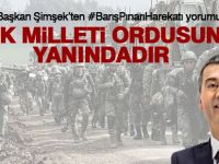 Başkan Şimşek; "Türk Milleti Ordusunun Yanındadır"