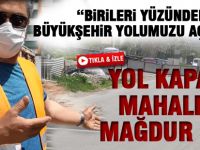 Yıllardır yol sorunu çözülemedi, mahalleli mağdur edildi