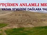 Gölbaşılı çiftçi sevgisini dağlara yazdı