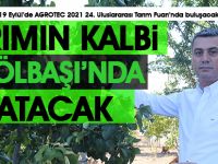 TARIM’IN KALBİ 24. KEZ ANKARA GÖLBAŞI’NDA ATACAK
