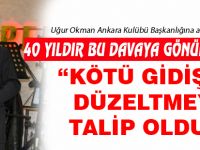 Uğur Okman;"Temelimiz Seğmenlik ve Ankara"
