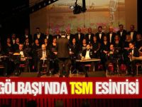Gölbaşı'nda TSM esintisi