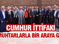 Cumhur İttifakı muhtarlarla bir araya geldi