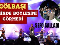 Sefo Gölbaşı'nı salladı