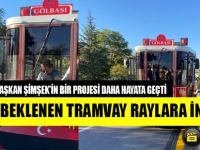 Gölbaşı'nın beklediği tramvay raylara indi