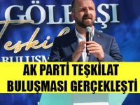 AK Parti İlçe Başkanlığı 'Teşkilat Buluşması' düzenledi