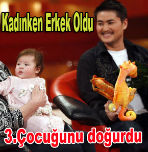 KADINKEN ERKEK OLDU 3. ÇOCUĞUNU DOĞURDU