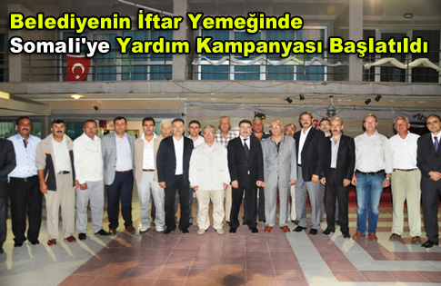 Belediyenin İftar Yemeğinde Somaliye Yardım Kampanyası Başlatıldı