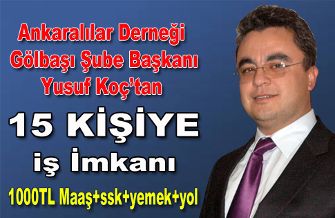 Ankaralılar Derneği Gölbaşı Şubesi 15 Kişiye İş İmkânı sunuyor