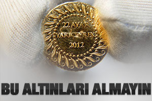 Yarı çeyrek altın almayın uyarısı