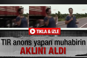 Kamyon anons yapan muhabirin aklını aldı