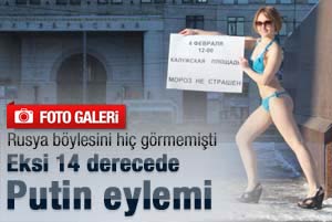 Eksi 14 derecede Putin protestosu
