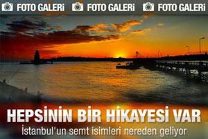 İstanbulun semt isimlerinin hikayesi