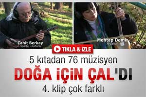 Doğa İçin Çalın 4. klibi yayınlandı
