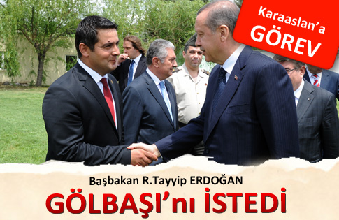 Başbakan Gölbaşını istiyorum dedi