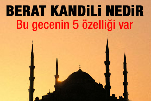 Berat Kandilini nasıl geçirmeli