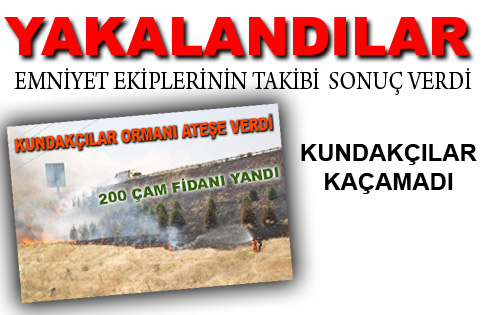 KUNDAKÇILAR YAKALANDI