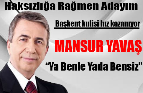 Mansur Yavaş Adayım Dedi... !