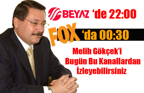 Başkan Gökçek Bugün Tv Kanallarında